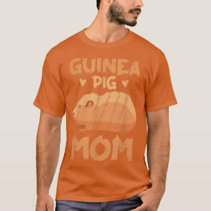 Guinea Pig mum design for Guinea Pig lovers  T-Shirt