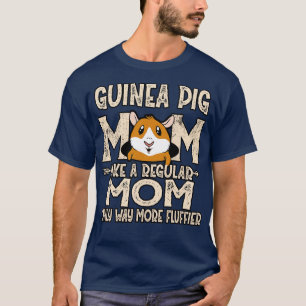 Guinea Pig Mum Fluffier T-Shirt