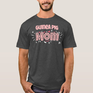 Guinea Pig Mum  Funny Guinea Pig  T-Shirt