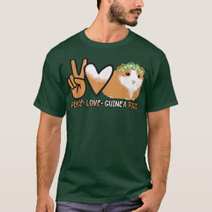 Guinea Pig , Peace Love Guinea Pig T-Shirt