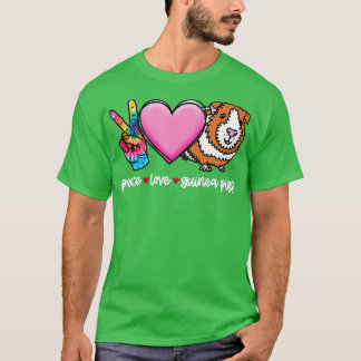 Guinea Pig, Peace Love Guinea Pigs T-Shirt