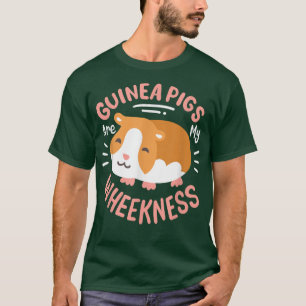 guinea pig pun quote funny pet animal T-Shirt