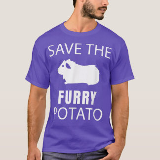 Guinea Pig - Save The Furry Potato  T-Shirt