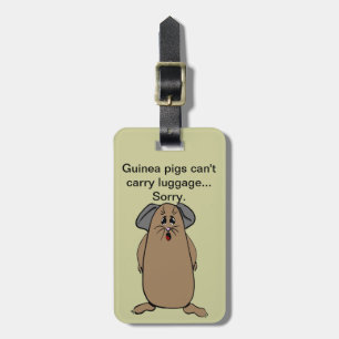 Guinea Pig Sayings Luggage Tag