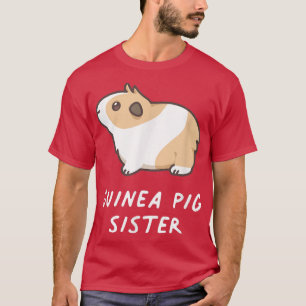 Guinea Pig Sister Cute Rodent Pet Kawaii Aesthetic T-Shirt