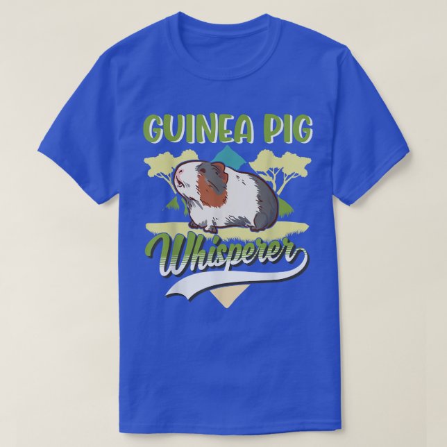 Guinea Pig Whisperer2479  T-Shirt (Design Front)