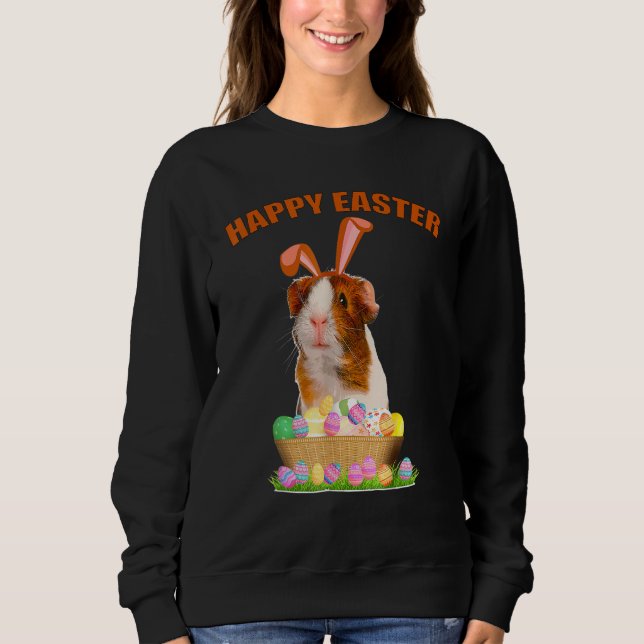 Guinea Pig With Cute Bunny Ears Easter Day Eggs Ba Sweatshirt (Front)