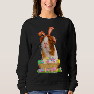 Guinea Pig With Cute Bunny Ears Easter Day Eggs Ba Sweatshirt