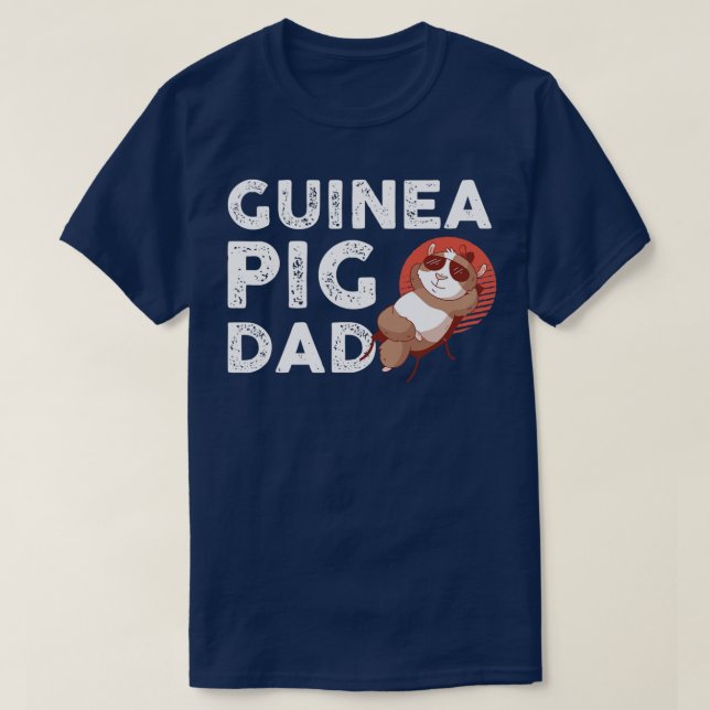 Guinea Pigs Dad  T-Shirt (Design Front)