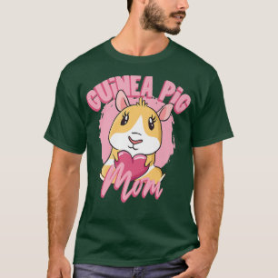 Guinea Pigs Mom Pet Lover Animal Guinea Pig Cute P T-Shirt