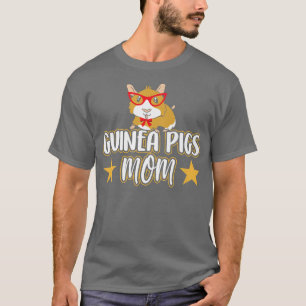 Guinea Pigs Mum Cute Pet Guinea Pig Animal Lover T-Shirt