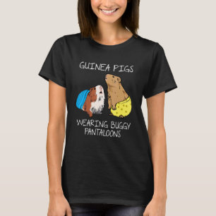 Guinea Pigs Wearing Buggy Pantaloons Guinea Pig Lo T-Shirt