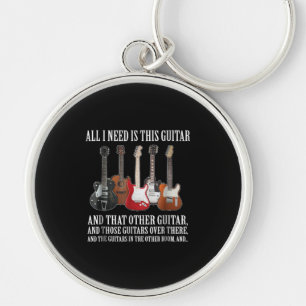 Guitar All I Need Is This Guitar Any Musician Key Ring