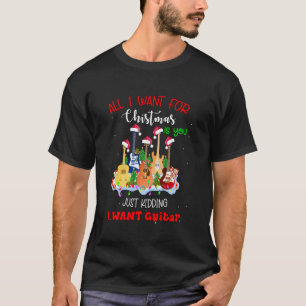 Guitar All I Want For Christmas Is You Funny Guita T-Shirt