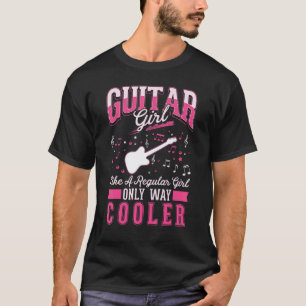 Guitar Girl Electric Guitar Acoustic Guitar Guitar T-Shirt
