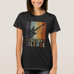 Guitar Instrument I Destroy Silence white T-Shirt