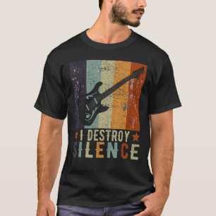 Guitar Instrument I Destroy Silence white T-Shirt