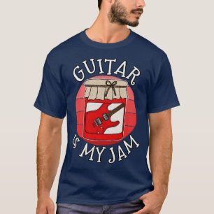 Guitar Is My Jam, Electric Guitarist, Guitar Teach T-Shirt