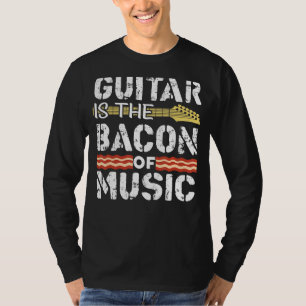 Guitar Is The Bacon Of Music   Orchestra T-Shirt