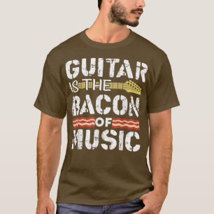 Guitar Is The Bacon Of MusicFunny Orchestra Gift T-Shirt