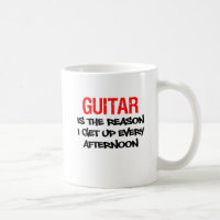 Guitar Is The Reason I Get Up Every Afternoon Mug