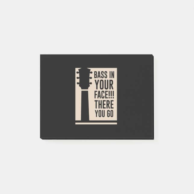 Guitar Music Bass In Your Face Post-it Notes (Front)