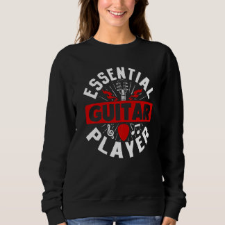 Guitar Music  Essential Guitar Player Sweatshirt