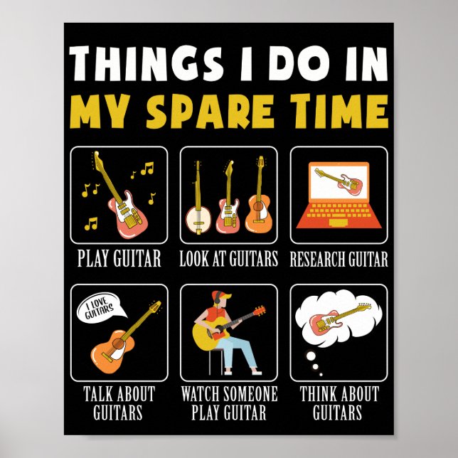 Guitar Music Lover Things I Do In My Spare Time Poster (Front)