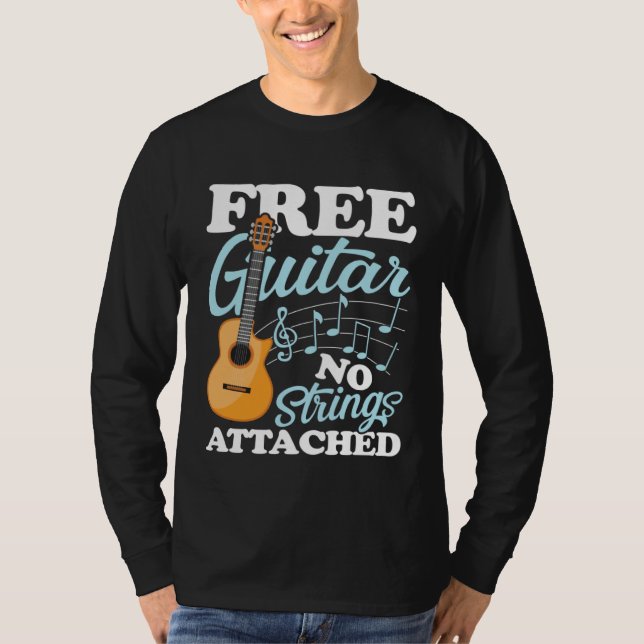 Guitar No Strings Attached for a Guitarist T-Shirt (Front)