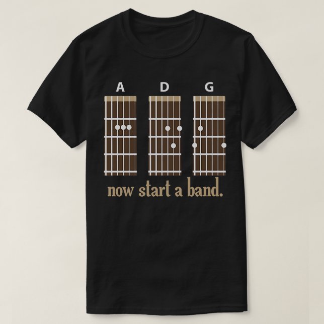 Guitar now start a Band and roll Rocker Piano Drum T-Shirt (Design Front)