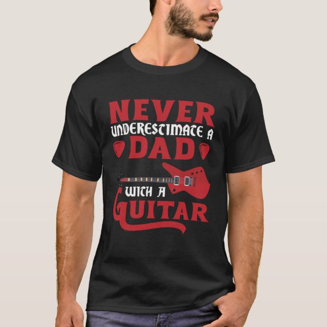 Guitar Player  Guitar Daddy Guitarist Dad Guitar P T-Shirt (Front)
