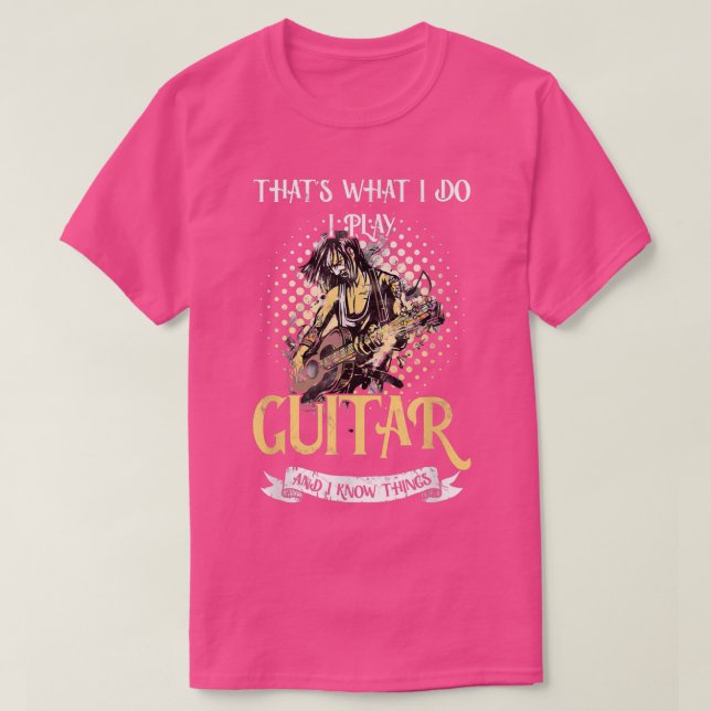 Guitar Player Saying Guitarist I Play Guitar And K T-Shirt (Design Front)