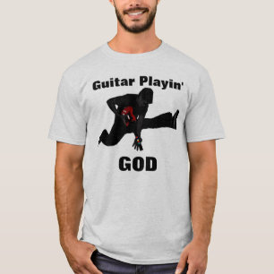 Guitar Playing God T-Shirt