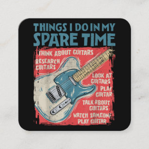 Guitar Things I Do In My Spare Time Funny Electric Square Business Card