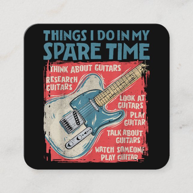 Guitar Things I Do In My Spare Time Funny Electric Square Business Card (Front)