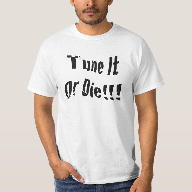 Guitar "Tune It Or Die" T Shirt (Front)