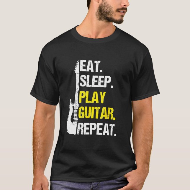 Guitarist - Eat Sleep Play Guitar Repeat T-Shirt (Front)