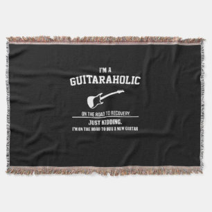 Guitarist I Am Guitaraholic Birthday Throw Blanket