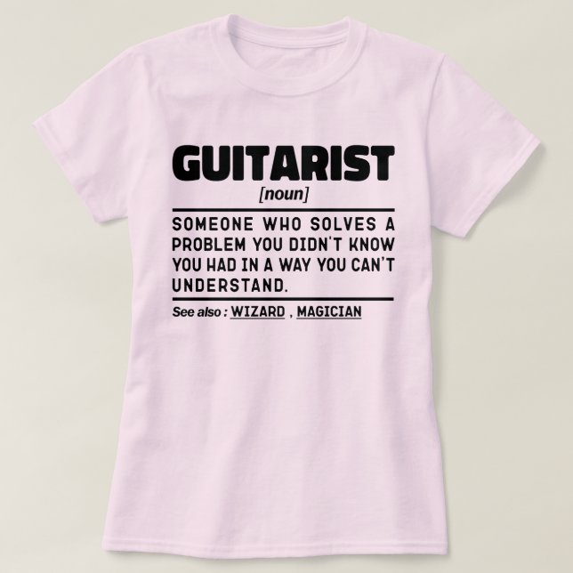 Guitarist Noun Definition Guitar Lover Musician  T-Shirt (Design Front)
