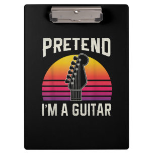 Guitarist Pretend I Am A Guitar Birthday Clipboard