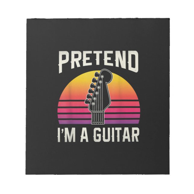 Guitarist Pretend I Am A Guitar Birthday Notepad (Front)