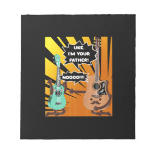 Guitarist Uke I Am Your Father Birthday Notepad