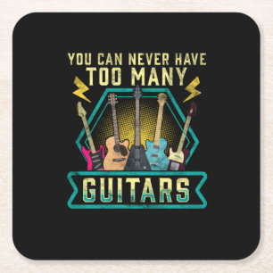 Guitarist You Can Never Have Too Many Guitars Xmas Square Paper Coaster
