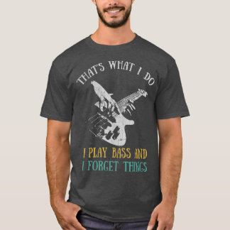 Guitarists Low End Bass Guitar Player Bassists T-Shirt