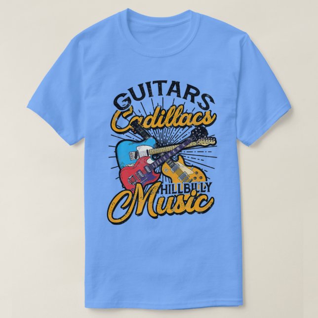 Guitars Cadillacs Hillbilly Music  Lyrics and song T-Shirt (Design Front)
