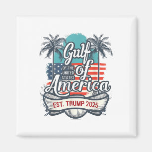 Gulf Coast Of America Funny Donald Trump 2025 Amer Magnet