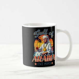 Gulf Of Arabia Est 2025 Funny Trump Vintage Arabia Coffee Mug