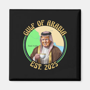Gulf Of Arabia Est 2025 Funny Trump Vintage Arabia Magnet
