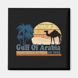 Gulf Of Arabia Est 2025 Trump Arabian Gulf Funny P Magnet