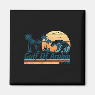 Gulf Of Arabia Est 2025 Trump Arabian Gulf Funny P Magnet